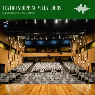 Case Sresnewsky: Teatro Villa-Lobos | São Paulo - Projeto Acústico