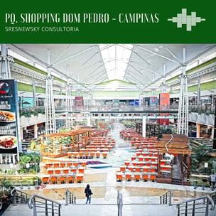 Case Sresnewsky: Pq Shopping Dom Pedro | Campinas/SP - Projeto Acústico e Consultoria